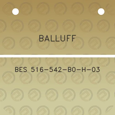 balluff-bes-516-542-b0-h-03