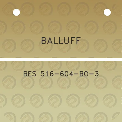 balluff-bes-516-604-bo-3