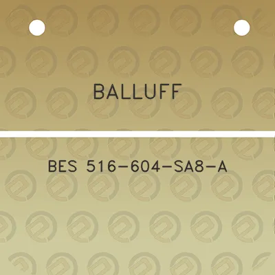 balluff-bes-516-604-sa8-a