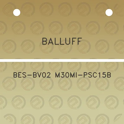 balluff-bes-bv02-m30mi-psc15b