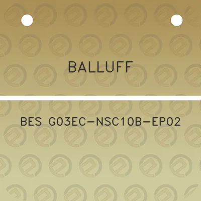 balluff-bes-g03ec-nsc10b-ep02