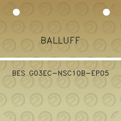 balluff-bes-g03ec-nsc10b-ep05