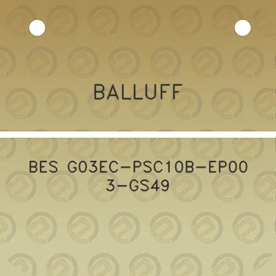 balluff-bes-g03ec-psc10b-ep00-3-gs49