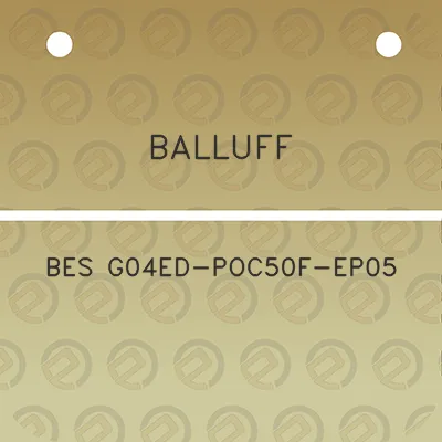 balluff-bes-g04ed-poc50f-ep05