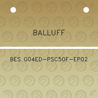 balluff-bes-g04ed-psc50f-ep02