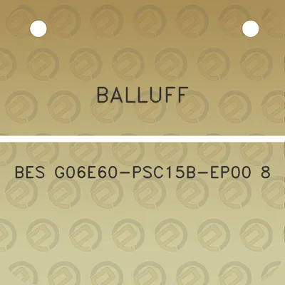 balluff-bes-g06e60-psc15b-ep00-8