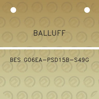 balluff-bes-g06ea-psd15b-s49g