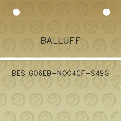 balluff-bes-g06eb-noc40f-s49g