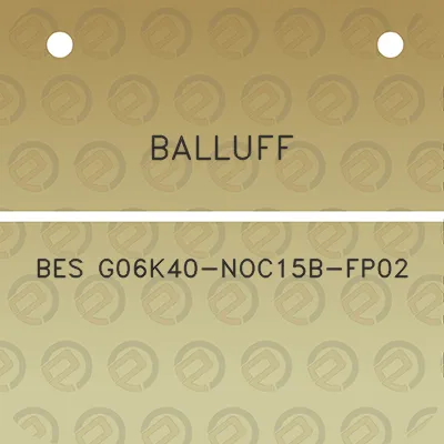 balluff-bes-g06k40-noc15b-fp02