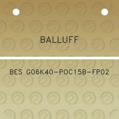 balluff-bes-g06k40-poc15b-fp02