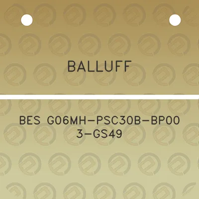 balluff-bes-g06mh-psc30b-bp00-3-gs49