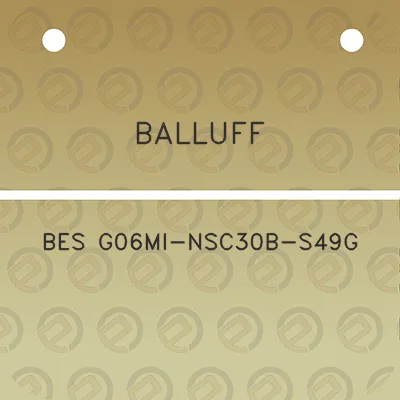 balluff-bes-g06mi-nsc30b-s49g