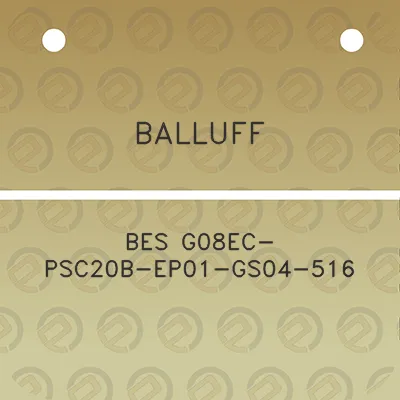 balluff-bes-g08ec-psc20b-ep01-gs04-516