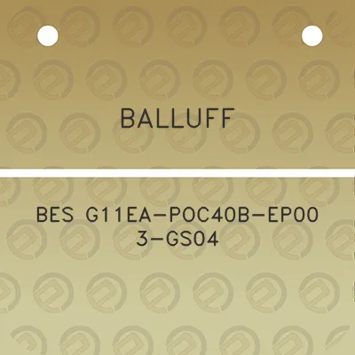 balluff-bes-g11ea-poc40b-ep00-3-gs04