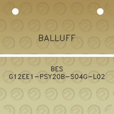 balluff-bes-g12ee1-psy20b-s04g-l02