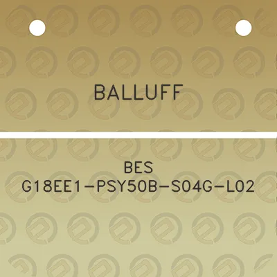 balluff-bes-g18ee1-psy50b-s04g-l02