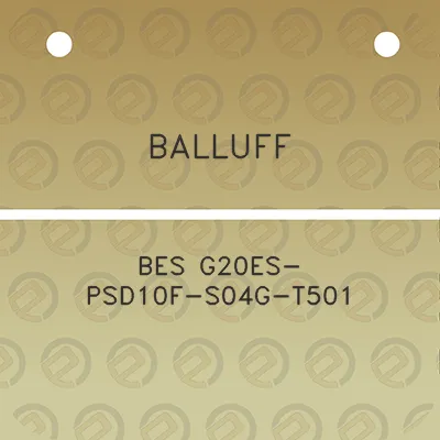 balluff-bes-g20es-psd10f-s04g-t501