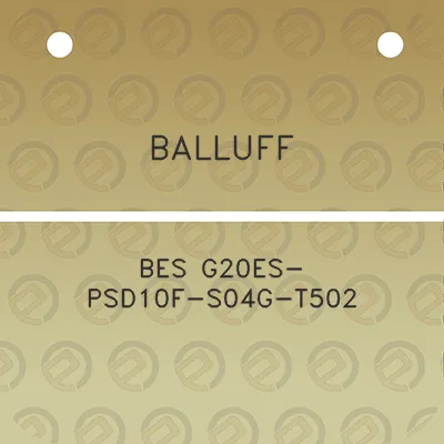 balluff-bes-g20es-psd10f-s04g-t502