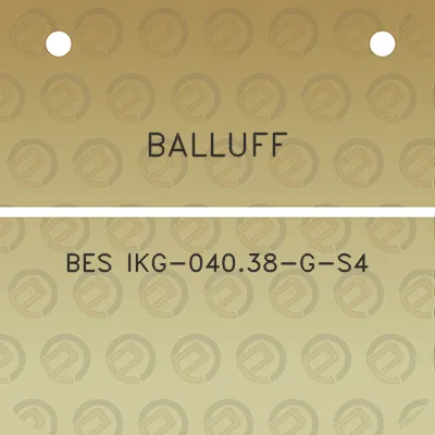 balluff-bes-ikg-04038-g-s4