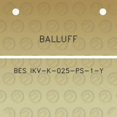 balluff-bes-ikv-k-025-ps-1-y