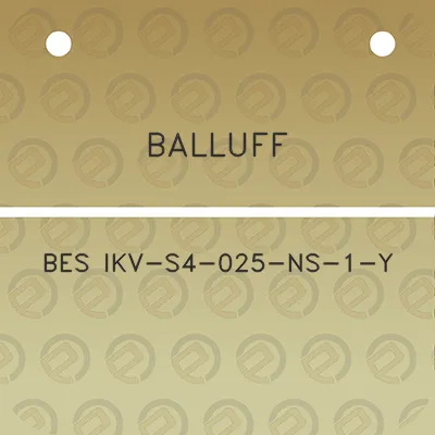 balluff-bes-ikv-s4-025-ns-1-y