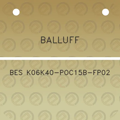 balluff-bes-k06k40-poc15b-fp02