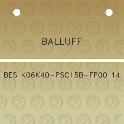 balluff-bes-k06k40-psc15b-fp00-14