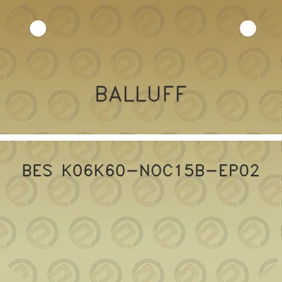 balluff-bes-k06k60-noc15b-ep02