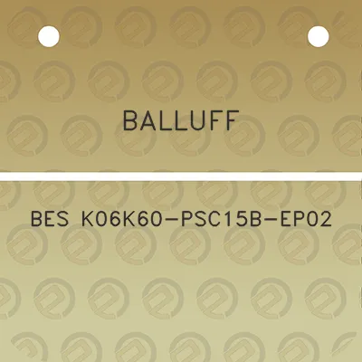 balluff-bes-k06k60-psc15b-ep02