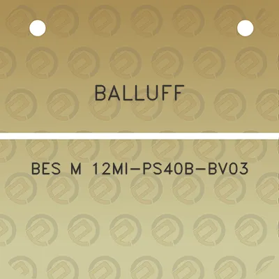 balluff-bes-m-12mi-ps40b-bv03