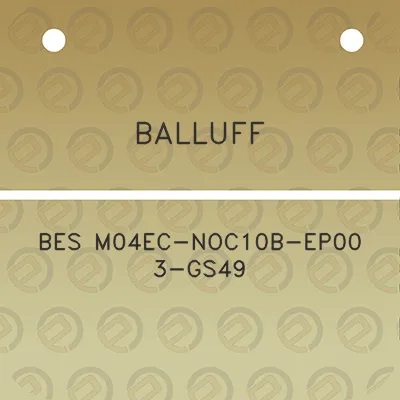 balluff-bes-m04ec-noc10b-ep00-3-gs49