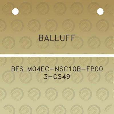 balluff-bes-m04ec-nsc10b-ep00-3-gs49