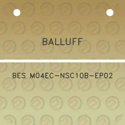 balluff-bes-m04ec-nsc10b-ep02