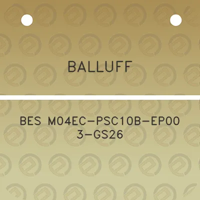 balluff-bes-m04ec-psc10b-ep00-3-gs26