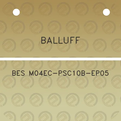 balluff-bes-m04ec-psc10b-ep05