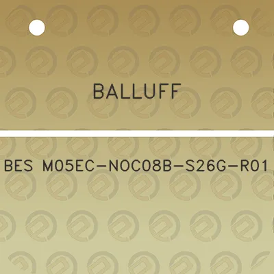 balluff-bes-m05ec-noc08b-s26g-r01