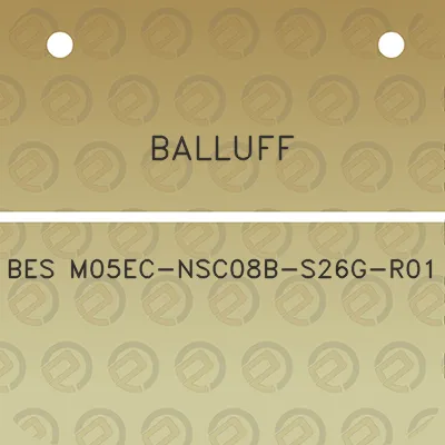 balluff-bes-m05ec-nsc08b-s26g-r01