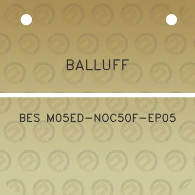 balluff-bes-m05ed-noc50f-ep05