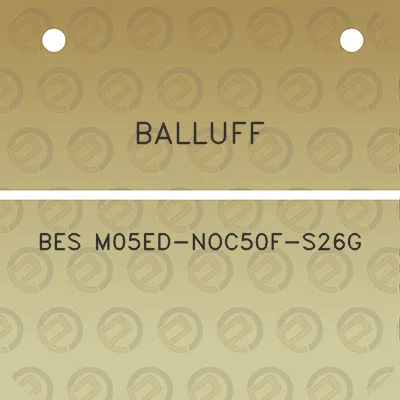 balluff-bes-m05ed-noc50f-s26g