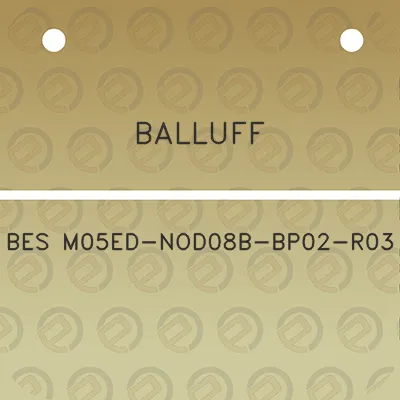 balluff-bes-m05ed-nod08b-bp02-r03