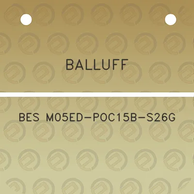 balluff-bes-m05ed-poc15b-s26g