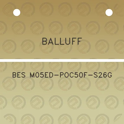 balluff-bes-m05ed-poc50f-s26g