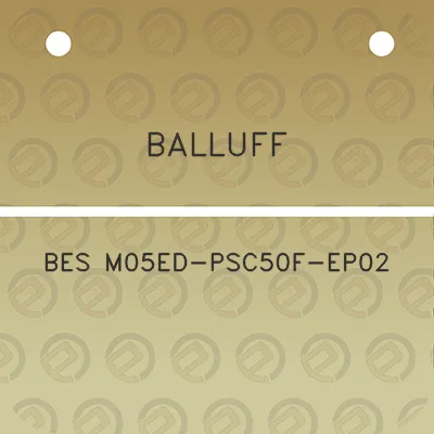 balluff-bes-m05ed-psc50f-ep02