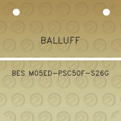 balluff-bes-m05ed-psc50f-s26g