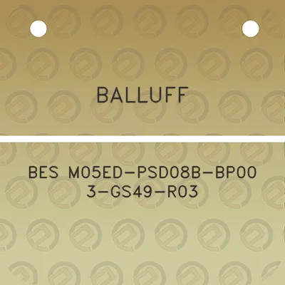 balluff-bes-m05ed-psd08b-bp00-3-gs49-r03