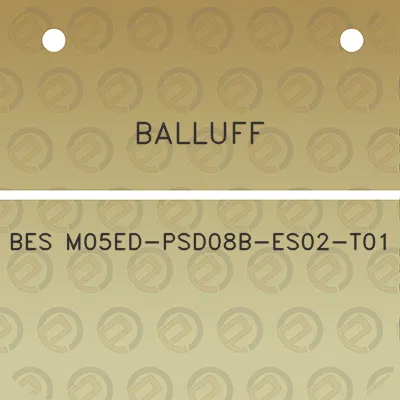 balluff-bes-m05ed-psd08b-es02-t01