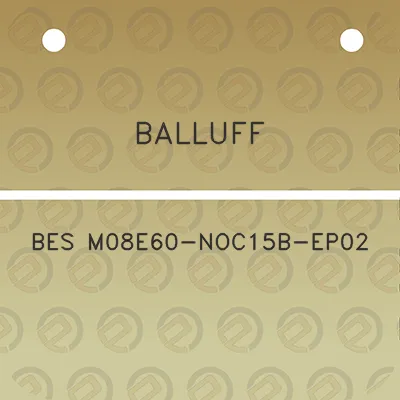 balluff-bes-m08e60-noc15b-ep02