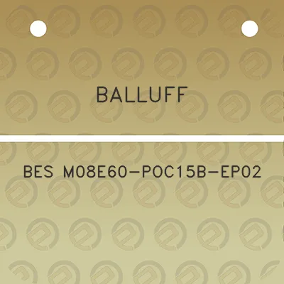 balluff-bes-m08e60-poc15b-ep02