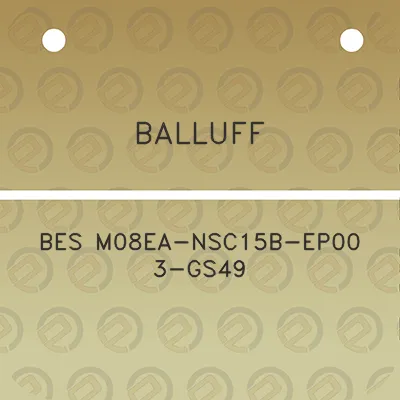 balluff-bes-m08ea-nsc15b-ep00-3-gs49