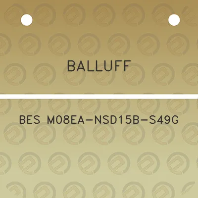 balluff-bes-m08ea-nsd15b-s49g